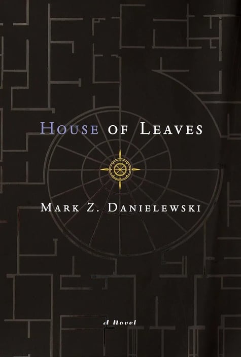 Mark Z. Danielewski's House of leaves